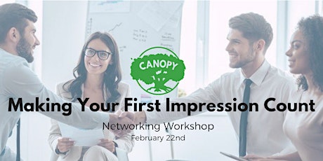 Making your first impression count | Networking Workshop | Canopy City primary image