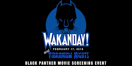 WAKANDAY & VIBRANIUM NIGHTS: Private Black Panther Screening Event primary image