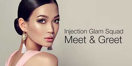 Injection Glam Squad Meet & Greet - Yorkville primary image