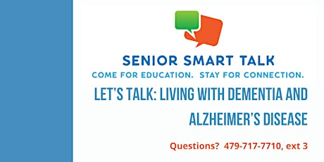 LET’S TALK: LIVING WITH DEMENTIA AND ALZHEIMER’S DISEASE