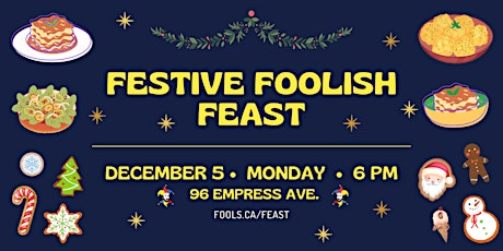 Festive Foolish Feast