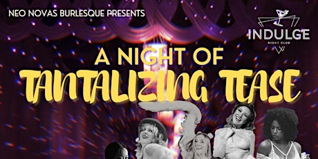 A Night of Tantalizing Tease at Indulge Nightclub