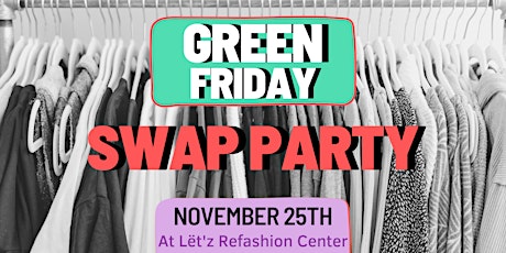 Green Friday  Swap Party