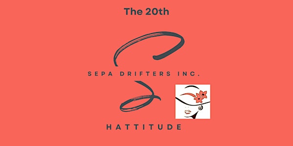 The 20th SEPA Drifters Hattitude