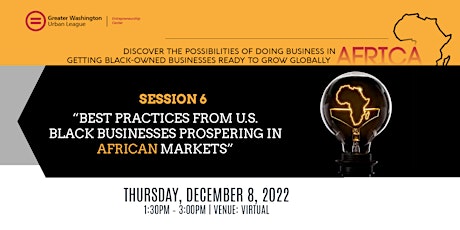 A6: Best Practices from U.S. Black Businesses Prospering in African Markets