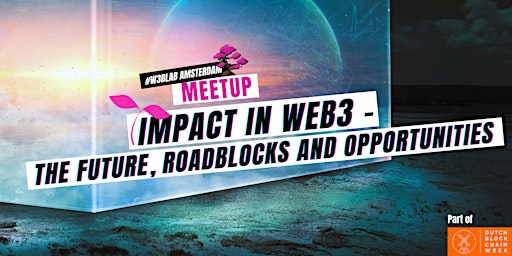 Impact in Web3 - The Future, Roadblocks and Opportunities | Free | DBW22' primary image