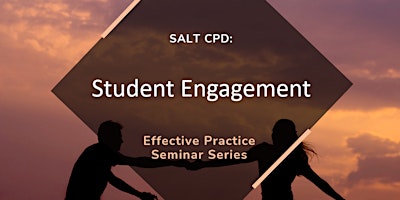 Effective Practice Seminar: Student Engagement
