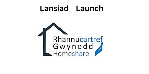 Lansiad Rhannu Cartref Gwynedd / Homeshare Gwynedd Launch