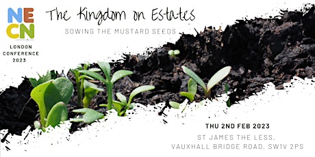 NECN London Regional Conference 2023: The Kingdom on Estates
