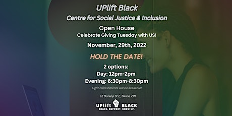 OPEN HOUSE! UPlift Black Centre for Social Justice & Inclusion primary image