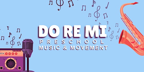Do Re Mi: Preschool Music and Movement