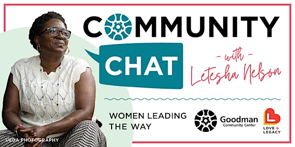 Community Chat with Letesha Nelson: Women Leading the Way