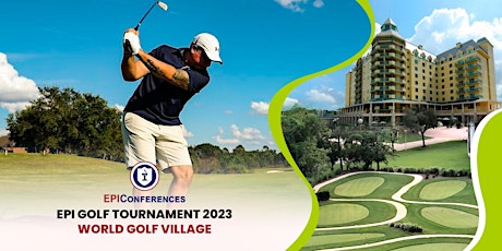 EPI Golf Tournament 2023 presented by EPIConferences