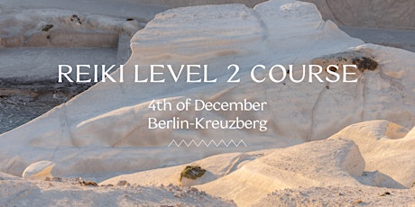 Reiki Level 2 Training - Berlin-Kreuzberg