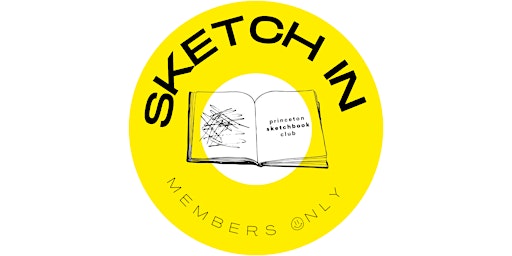 Princeton Sketchbook Club: Members Only Sketch-In