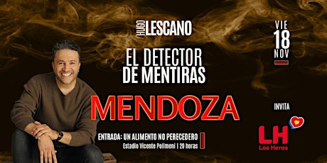 Imagen principal de EL DETECTOR DE MENTIRAS  - Hugo Lescano EVENTO PRESENCIAL EN MENDOZA