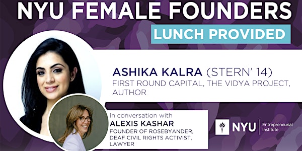 Female Founders Lunch with Ashika Kalra (Stern '14), First Round Capital
