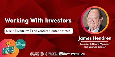 VCLunch 'N Learn | Working With Investors