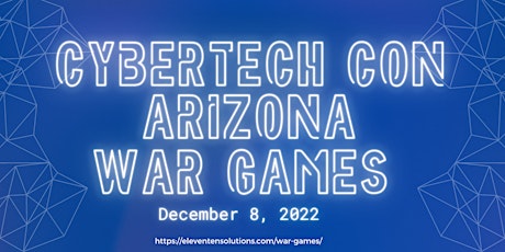 CyberTech Con Arizona-WAR GAMES