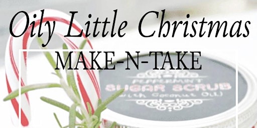 Oily Little Christmas Make & Take