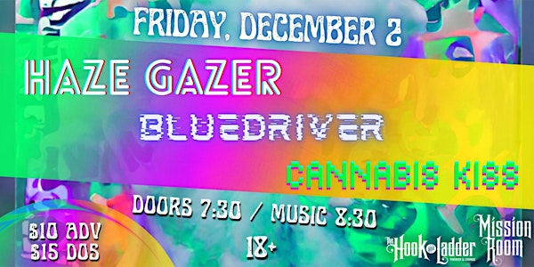 Haze Gazer with Cannabis Kiss and BlueDriver