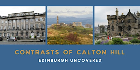Edinburgh Uncovered: Contrasts of Calton Hill walking tour