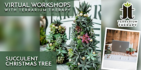 Public Virtual - Succulent Christmas Tree Workshop