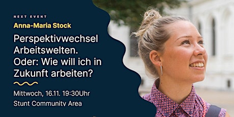 Hauptbild für Perspektivwechsel Arbeitswelten.  Oder: Wie will ich in Zukunft arbeiten?