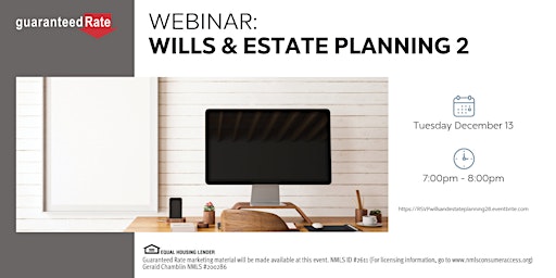 Wills & Estate Planning 2 with Gerald Chamblin of Guaranteed Rate