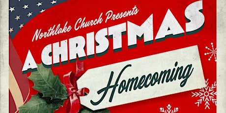 Northlake Presents: A Christmas Homecoming