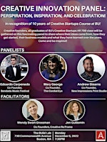Creative Innovation Panel: Perspiration, Innovation, Celebration!