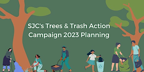 Primaire afbeelding van SJC Trees & Trash Action Campaign 2023 Info Session