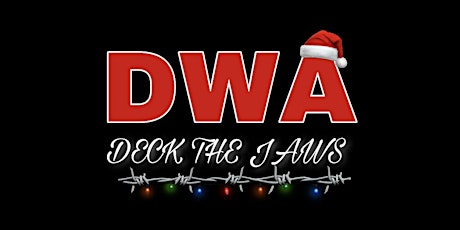 DWA Presents “Deck the Jaws”