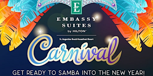 Embassy Suites St. Augustine Beach - New Years Eve - Carnival Celebration!