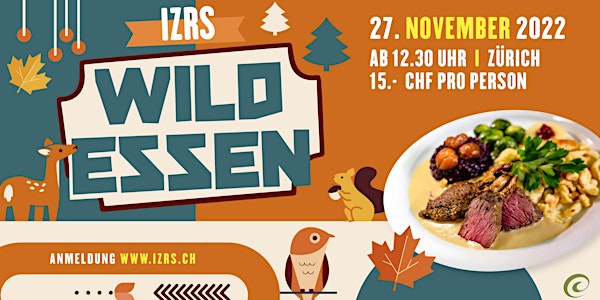 Einladung zum jährlichen IZRS Wild-Essen am 27. November in Zürich