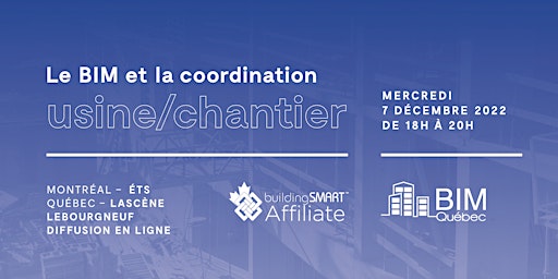 Le BIM et la coordination usine / chantier - Québec