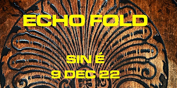 Echo Fold live @ Sin É