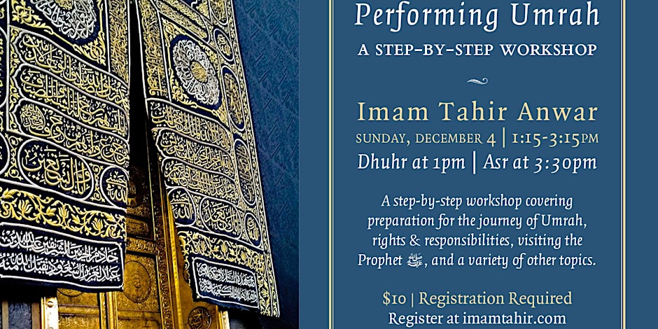 Performing Umrah: A Step-By-Step by Workshop With Imam Tahir Anwar