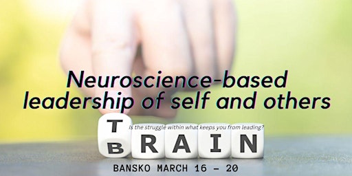 BRAIN FACTOR BANSKO Neuroscience-based leadership