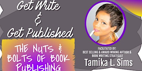 Get Write & Get Published: The Nuts & Bolts of Book Publishing