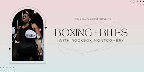 Boxing and Bites with RockBox Montgomery