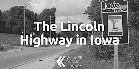 The Lincoln Highway in Iowa