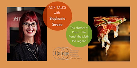 IACP TALKS: The History of Pizza: The Food, the Myth, the Legend