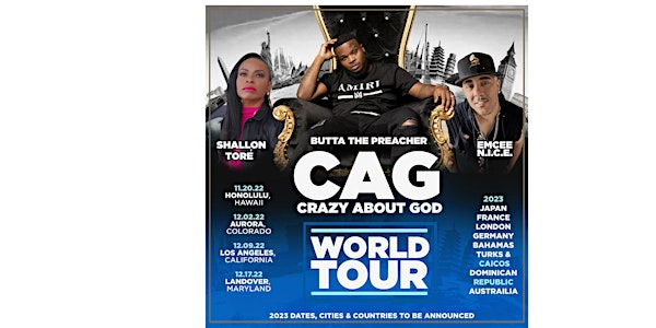 Crazy About God (CAG) Christian Hip Hop & Gospel Music Concert