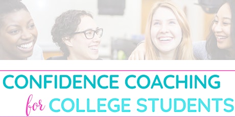 Confidence Coaching for College Students
