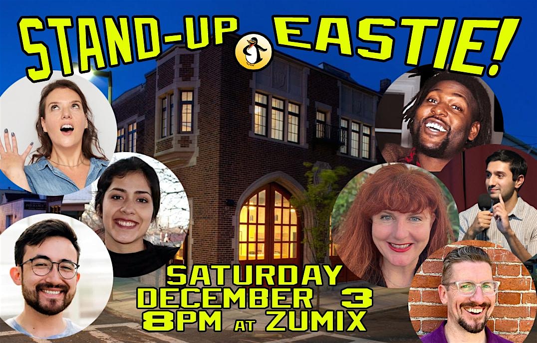 STAND-UP EASTIE: Comedy for the Community at ZUMIX