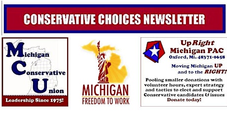 Image principale de Join Michigan Conservative Union and/or donate to Michigan Freedom To Work and UpRight Michigan PAC