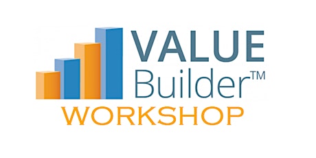 Value Builder Workshop - September 2018 primary image