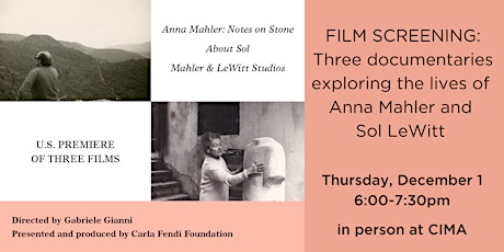 Anna Mahler: Notes on Stone; About Sol; Mahler&LeWitt Studios: a screening