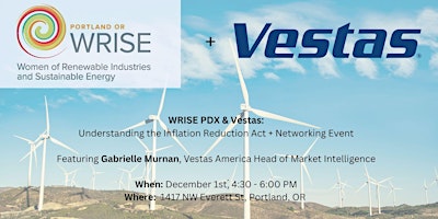 WRISE PDX & Vestas:  Understanding The Inflation Reduction Act + Networking